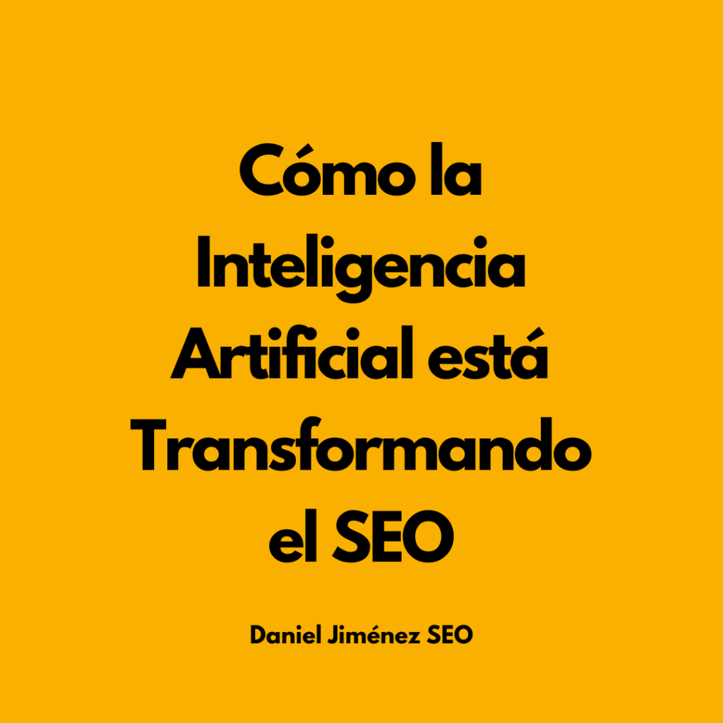 Cómo la Inteligencia Artificial está Transformando el SEO