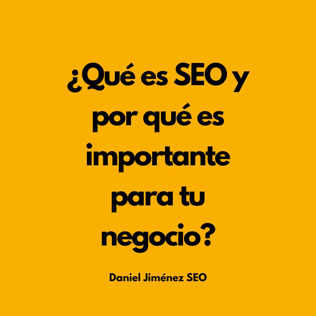 ¿Qué es SEO y por qué es importante para tu negocio?