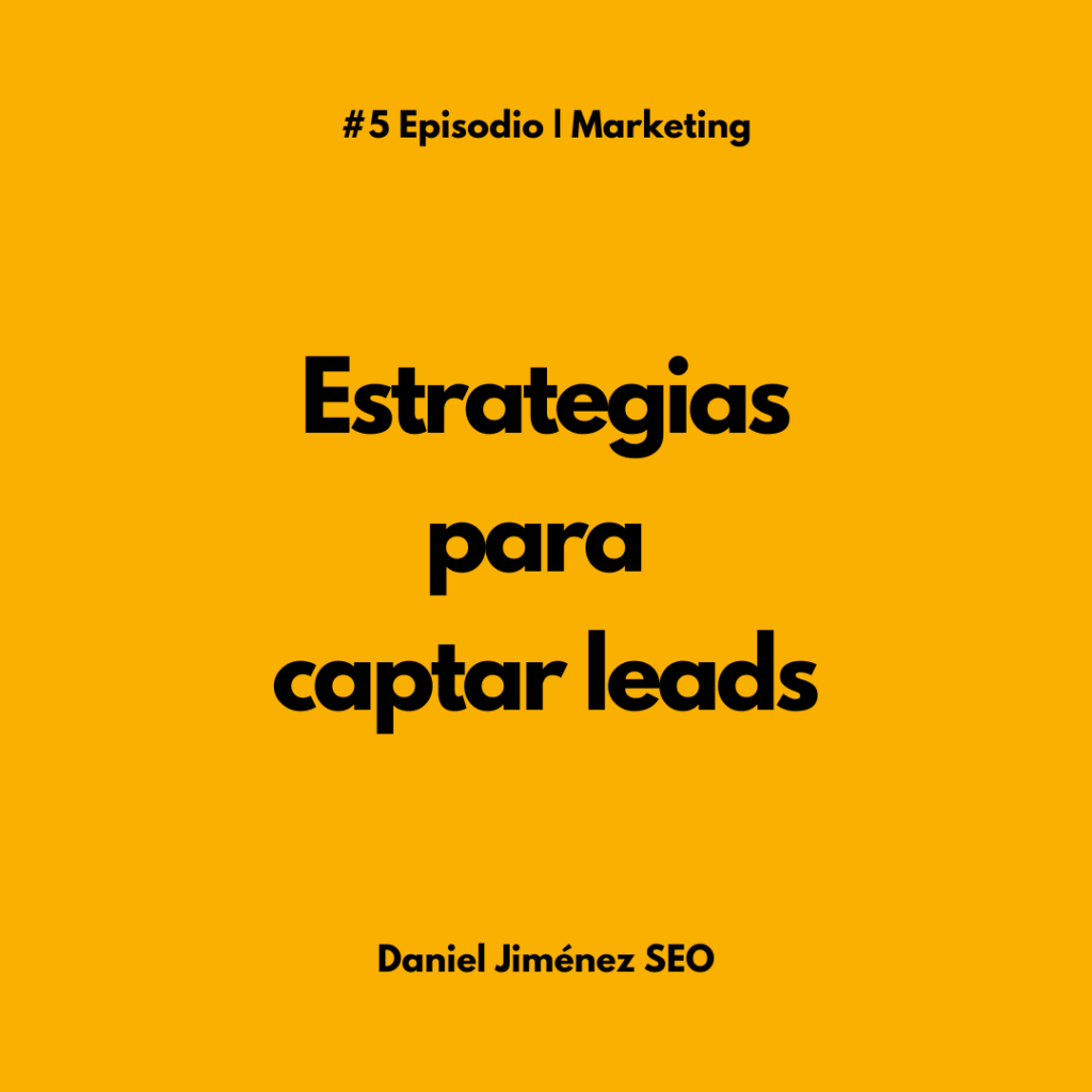 Estrategias para captar leads