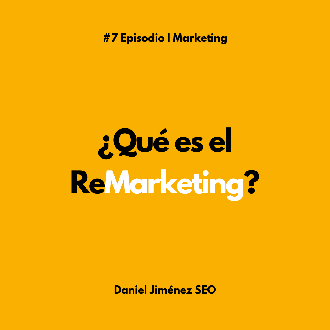 ¿Qué es el Remarketing?